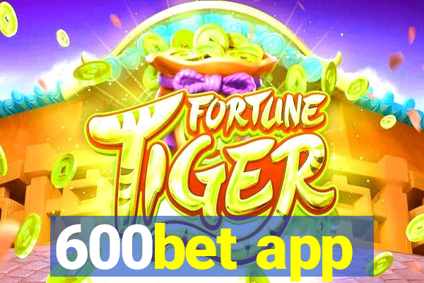 600bet app